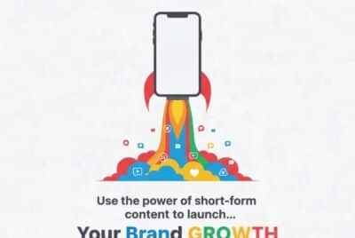 How to Leverage Short-Form Videos for Brand Growth